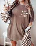 Let Me Overthink This Graphic Tee - Espresso